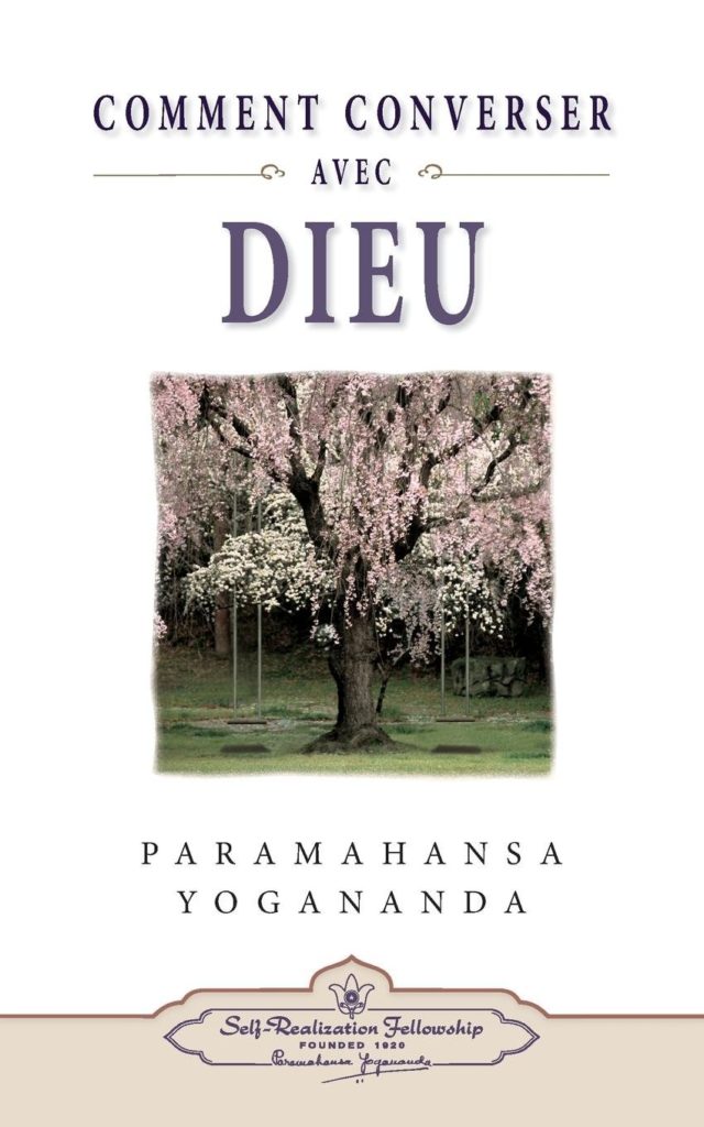 Couverture du livre Comment converser avec Dieu de Paramahamsa Yogananda