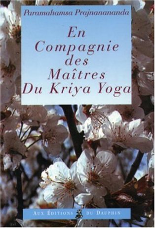 Couverture du livre en compagnie des maitres du Kriya Yoga par Paramahamsa Prajnanananda