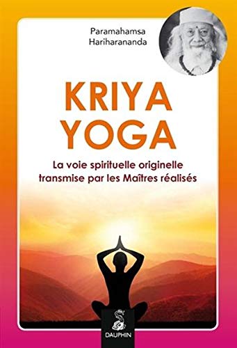 Couverture du Livre Kriya Yoga par Paramahamsa Hariharananda aux édition du Dauphin